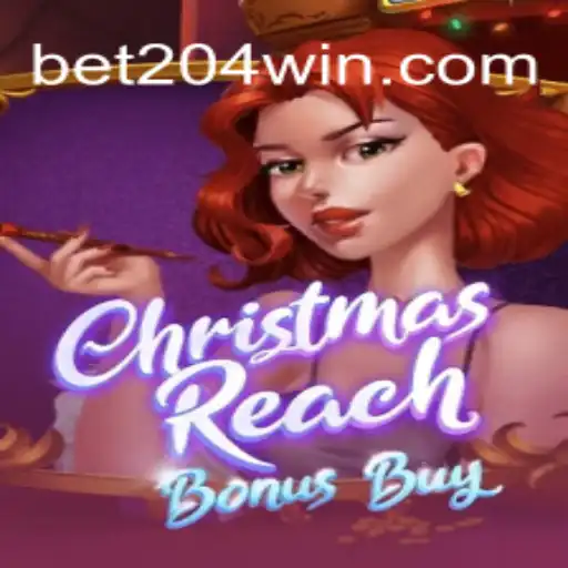 Explore the Exciting World of ChristmasReachBonusBuy with 204win.com Oficial Slots Brasil #1